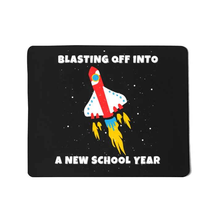 Funny Blast Off Into A New School Year Is For Back To School Mousepad