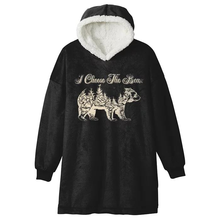 Funny Bear Over A Man I Choose The Bear Hooded Wearable Blanket