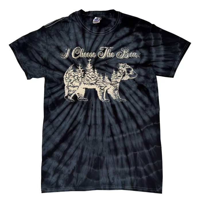 Funny Bear Over A Man I Choose The Bear Tie-Dye T-Shirt