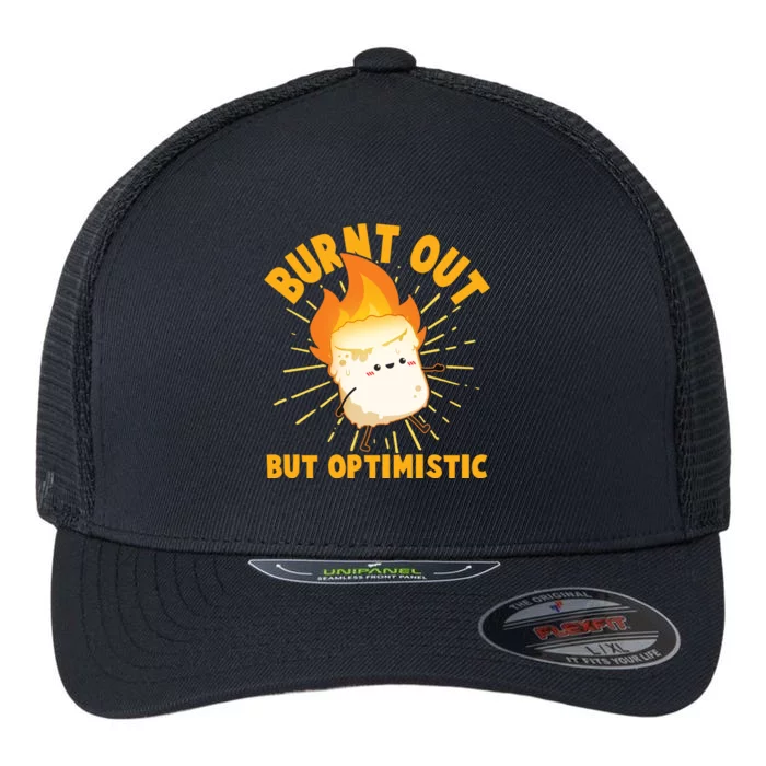 Funny Burnt Out But Optimistic Marshmallow Flexfit Unipanel Trucker Cap