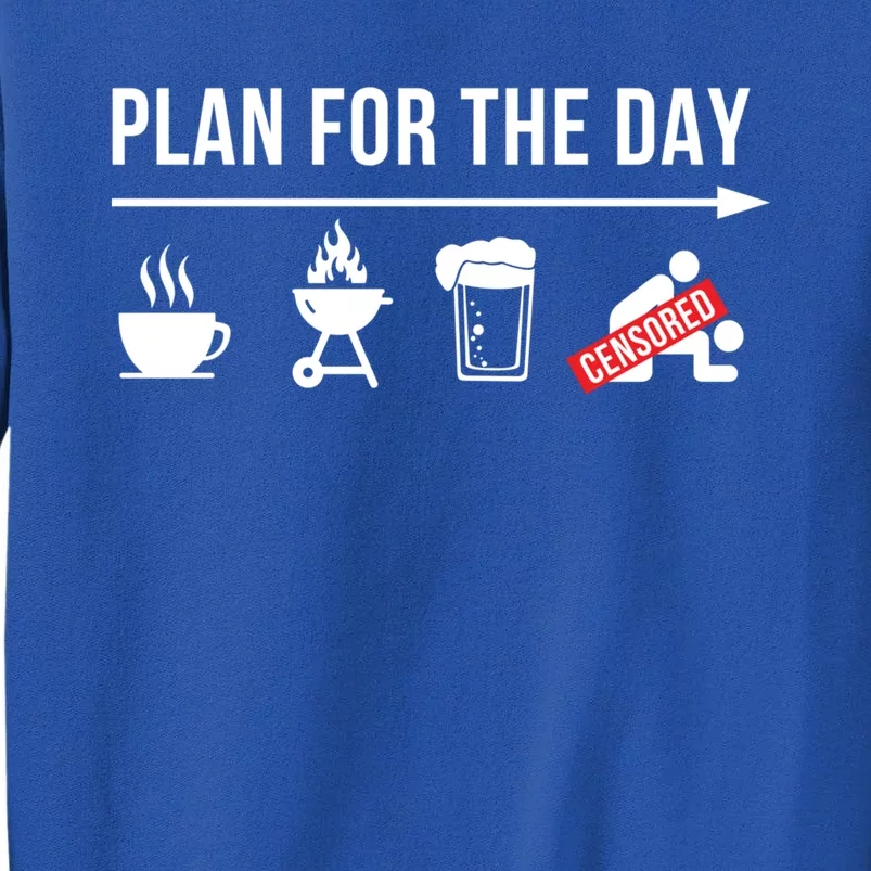 Funny Bbq Plan For The Day Barbeque Grillmaster Great Gift Sweatshirt