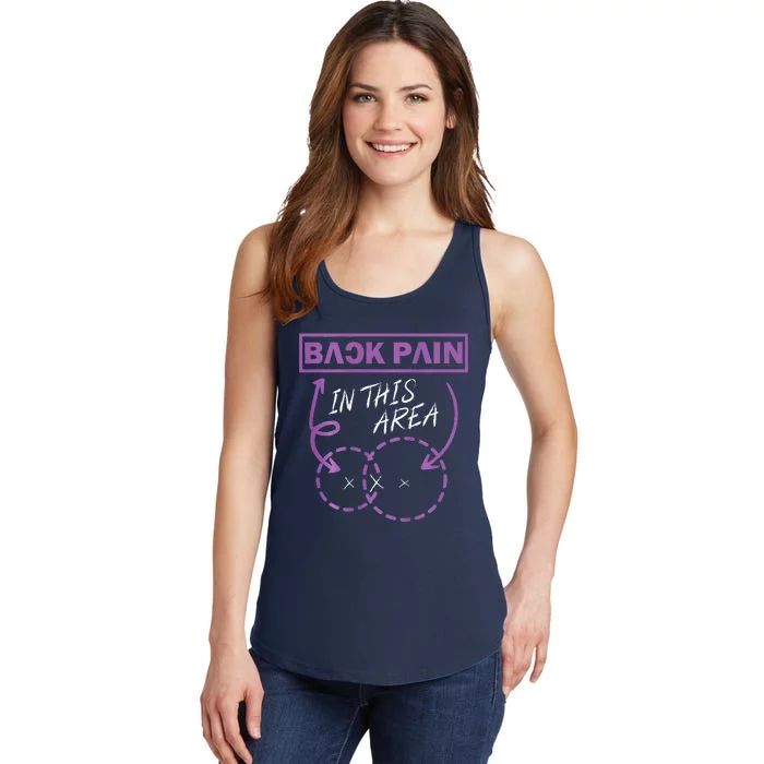 Funny Back Pain In This Area Ladies Essential Tank