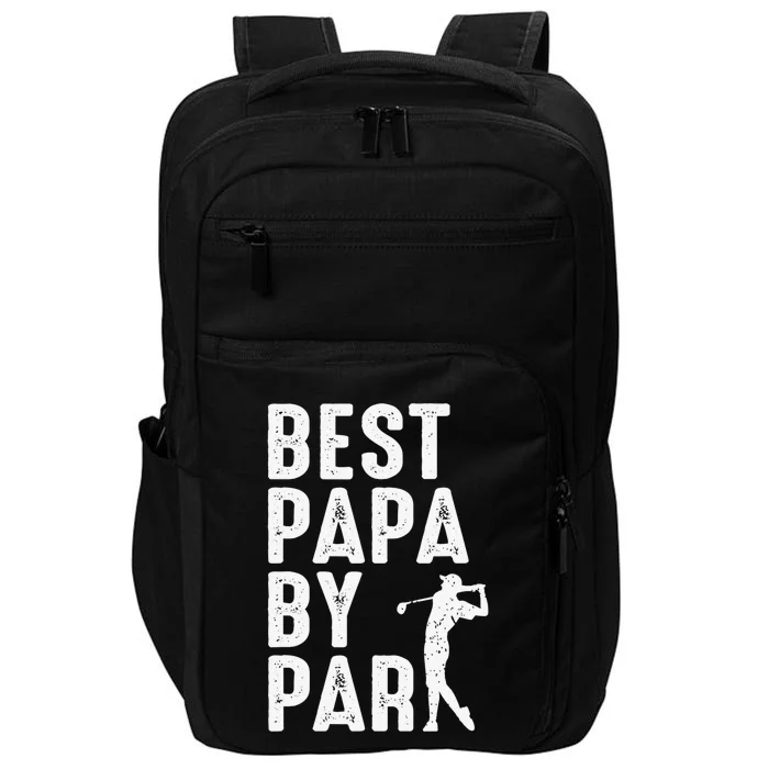 Funny Best Papa By Par Father's Day Golf Gift Grandpa Impact Tech Backpack