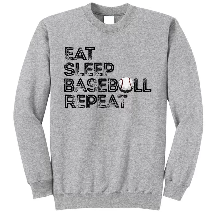 Funny Baseball Player Eat Sleep Baseball Repeat Baseball Tall Sweatshirt