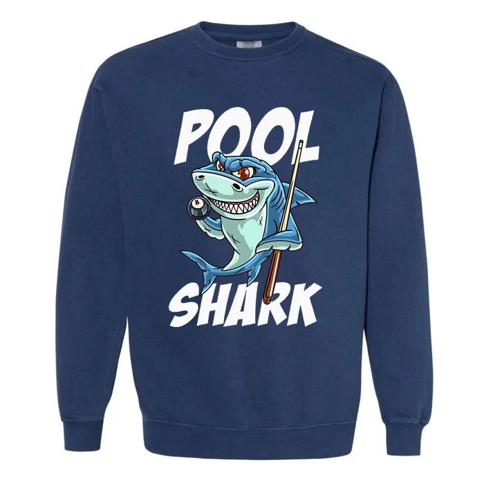 Funny Billiards Pool Shark Snooker Hall Joke Billiard Garment-Dyed Sweatshirt