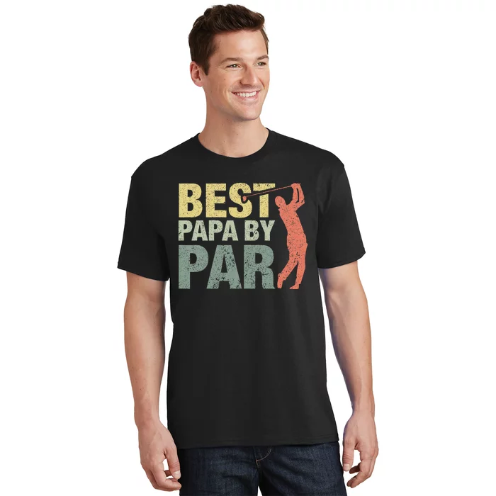 Funny Best Papa By Par Fathers Day Golf Gift Grandpa T-Shirt