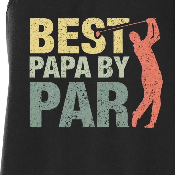 Funny Best Papa By Par Fathers Day Golf Gift Grandpa Women's Racerback Tank