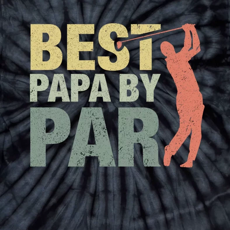 Funny Best Papa By Par FatherS Day Golf Gift Grandpa Tie-Dye T-Shirt