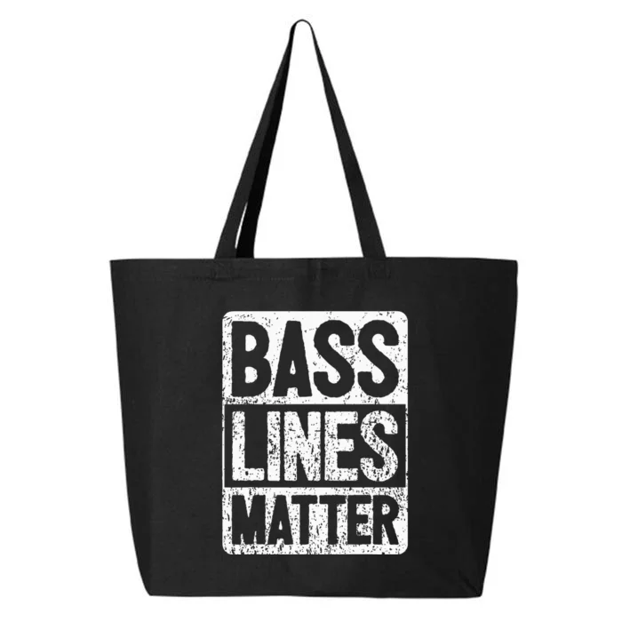 Funny Bass Player Bass Lines Matter Rock Bassist 25L Jumbo Tote