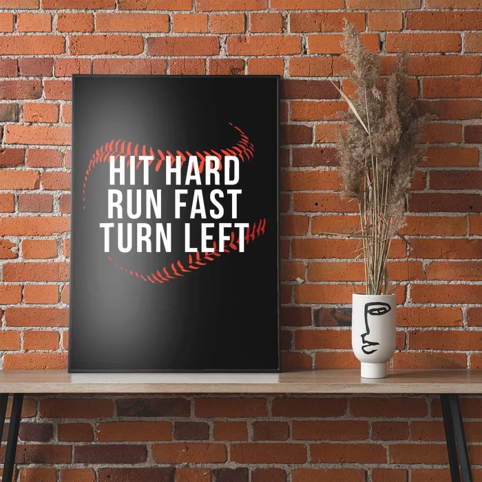 Funny Baseball Player & Fan Hit Hard Run Fast Turn Left Gift Poster