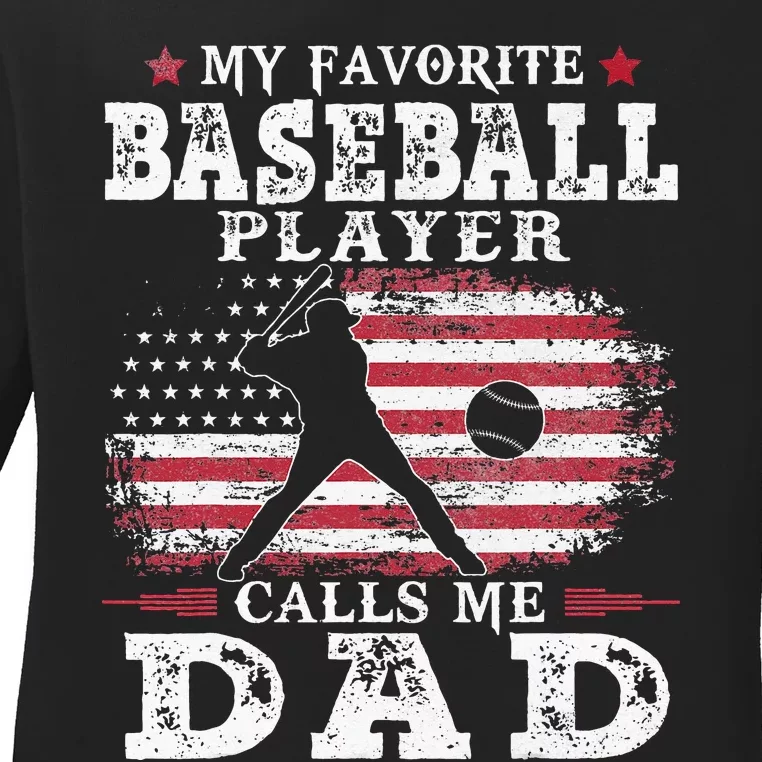 Favorite Baseball Player Calls Me Dad USA Flag Father's day Ladies Long Sleeve Shirt