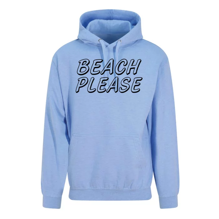 Funny Beach Please Summer Sunbathing Beach And Pun Design Gift Unisex Surf Hoodie