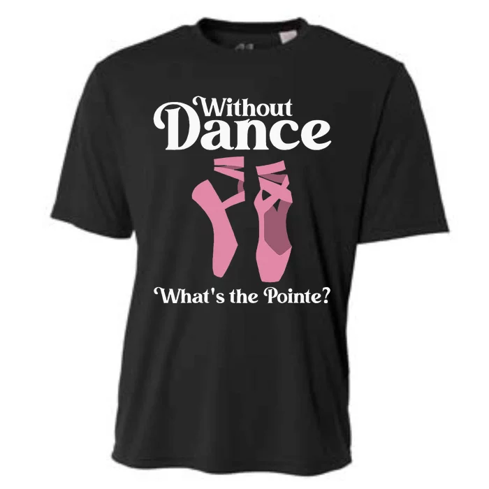 Funny Ballet Pointe For Ballerina Ballet Dancer Girl Women Cooling Performance Crew T-Shirt