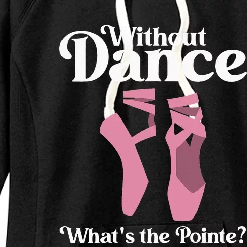 Funny Ballet Pointe For Ballerina Ballet Dancer Girl Women Women's Fleece Hoodie