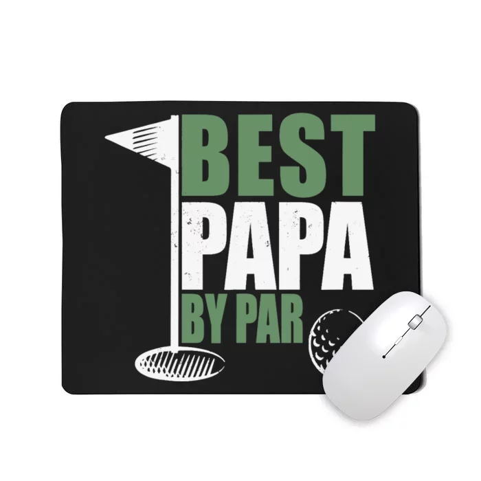 Funny Best Papa By Par Father's Day Golf Dad Grandpa Gift Mousepad