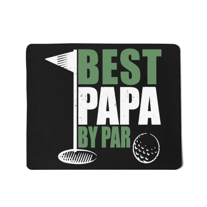 Funny Best Papa By Par Father's Day Golf Dad Grandpa Gift Mousepad