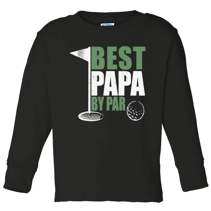 Funny Best Papa By Par Father's Day Golf Dad Grandpa Gift Toddler Long Sleeve Shirt