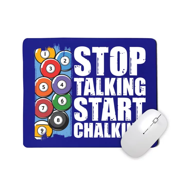 Funny Billiard Pool Cue Player Gift Stop Talking Start Chalking Cool Gift Mousepad