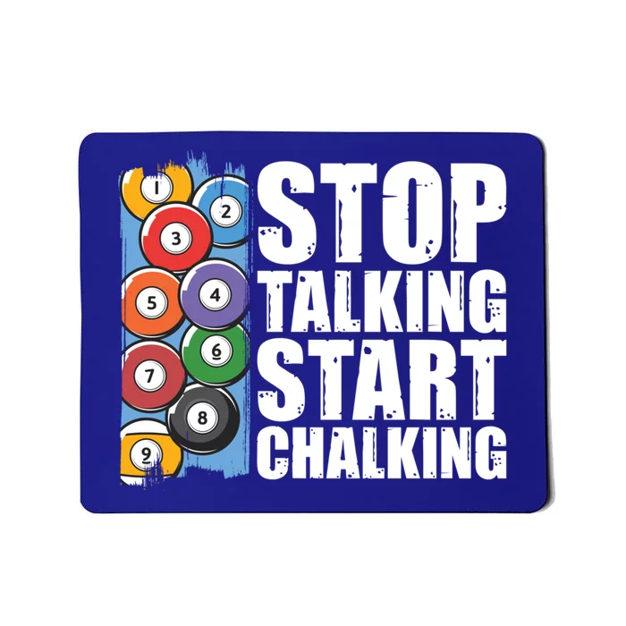 Funny Billiard Pool Cue Player Gift Stop Talking Start Chalking Cool Gift Mousepad