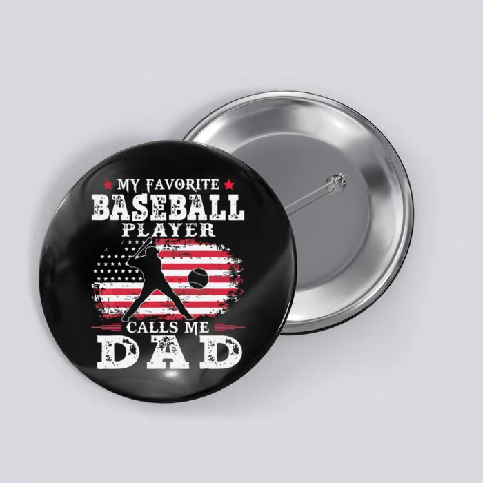 Favorite Baseball Player Calls Me Dad USA Flag Father's Day Button