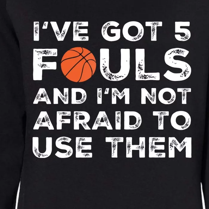 Funny Basketball Player Hoops 5 Fouls Womens California Wash Sweatshirt