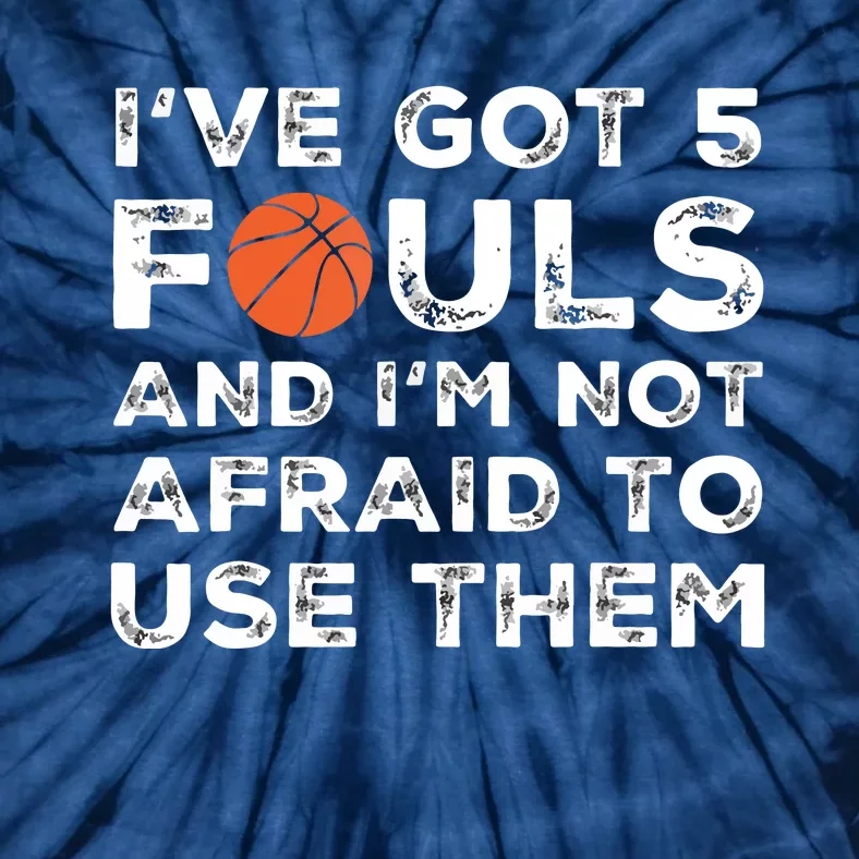 Funny Basketball Player Hoops 5 Fouls Tie-Dye T-Shirt