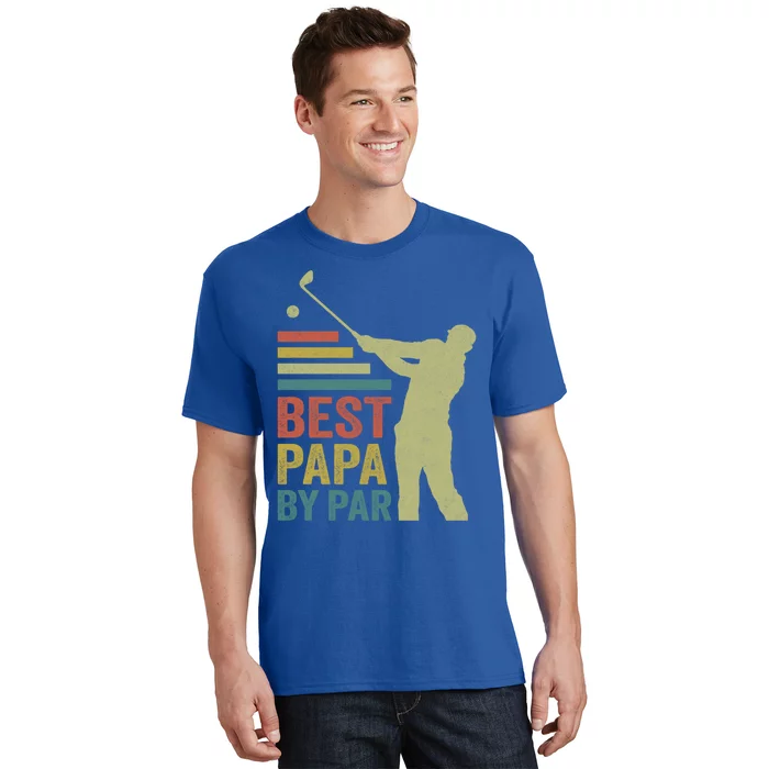 Funny Best Papa By Par FatherS Day Golf Grandpa Funny Gift T-Shirt