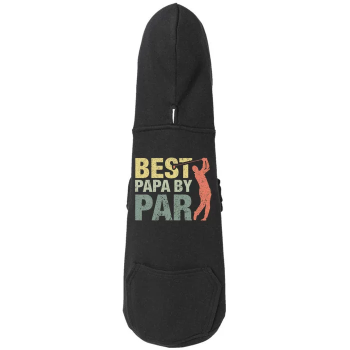 Funny Best Papa By Par Fathers Day Golf Gift Grandpa Doggie 3-End Fleece Hoodie