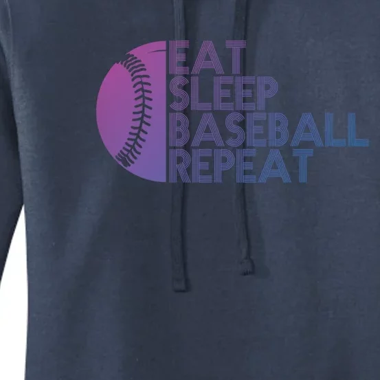 Funny Baseball Player Eat Sleep Baseball Repeat Baseball Gift Women's Pullover Hoodie