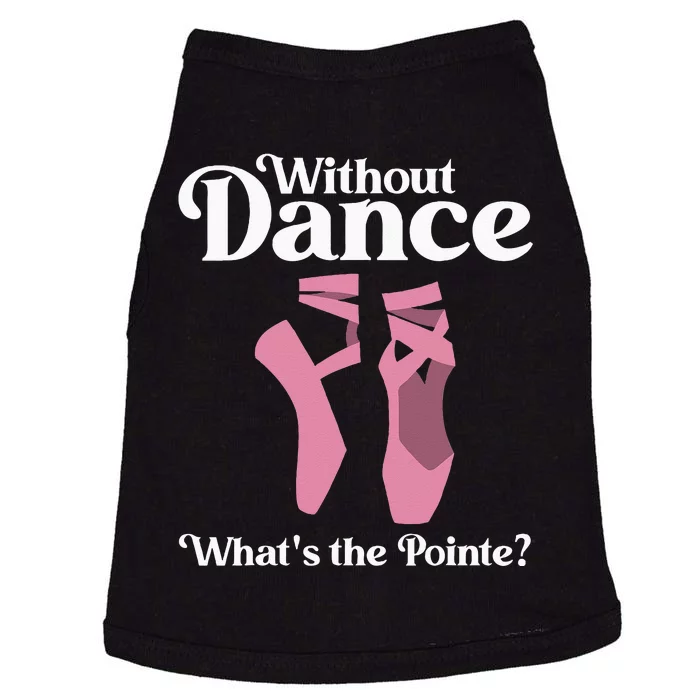 Funny Ballet Pointe For Ballerina Ballet Dancer Doggie Tank