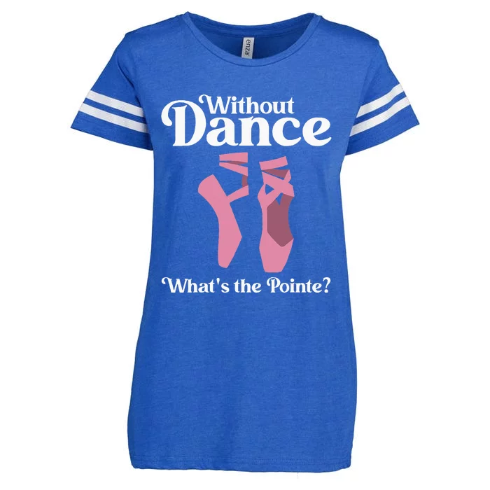 Funny Ballet Pointe For Ballerina Ballet Dancer Enza Ladies Jersey Football T-Shirt