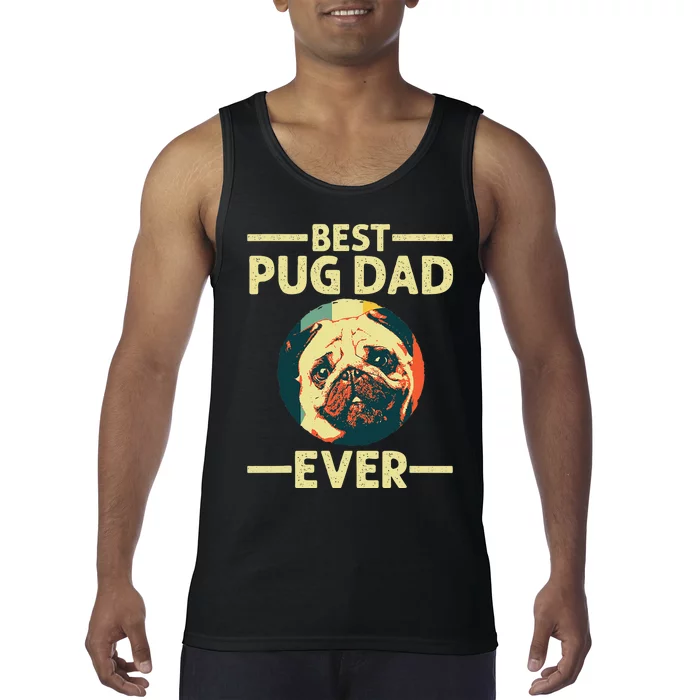 Funny Best Pug Dad Ever Art For Pug Dog Pet Lover Daddy Tank Top