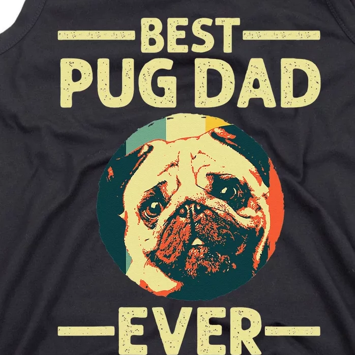 Funny Best Pug Dad Ever Art For Pug Dog Pet Lover Daddy Tank Top