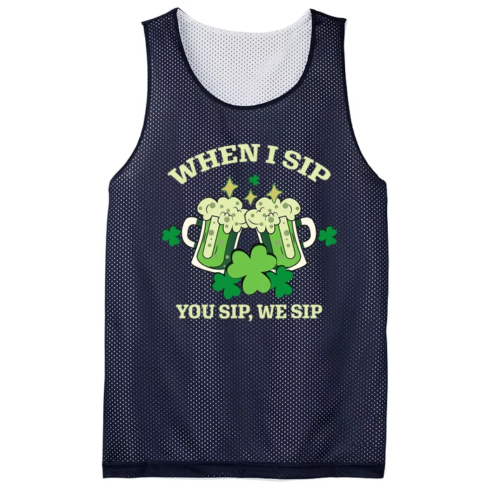 Funny Beer Party St Patricks Day When I Sip You Sip We Sip Mesh Reversible Basketball Jersey Tank