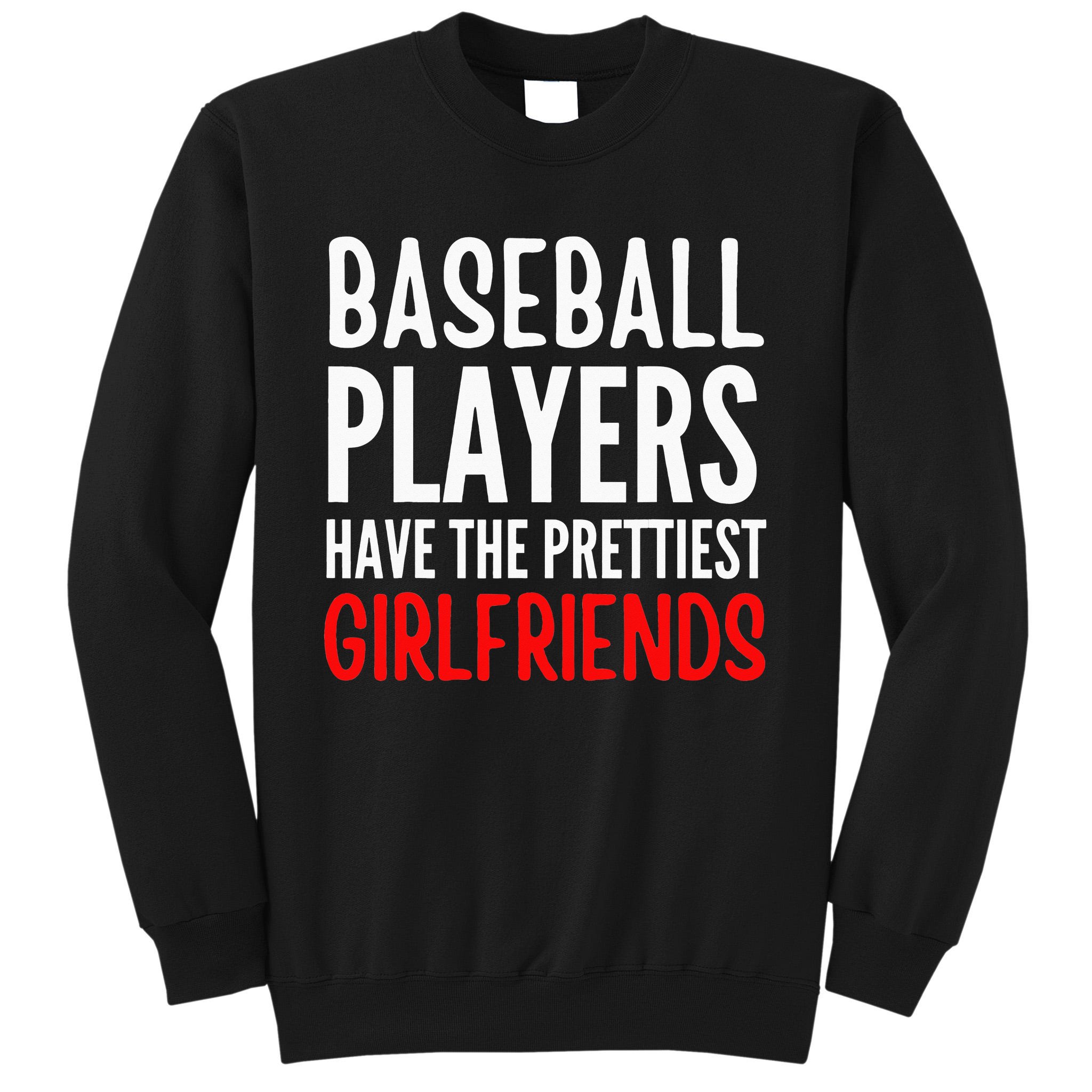 ID Supply Baseball Players Have The Prettiest Girlfriends Tee L