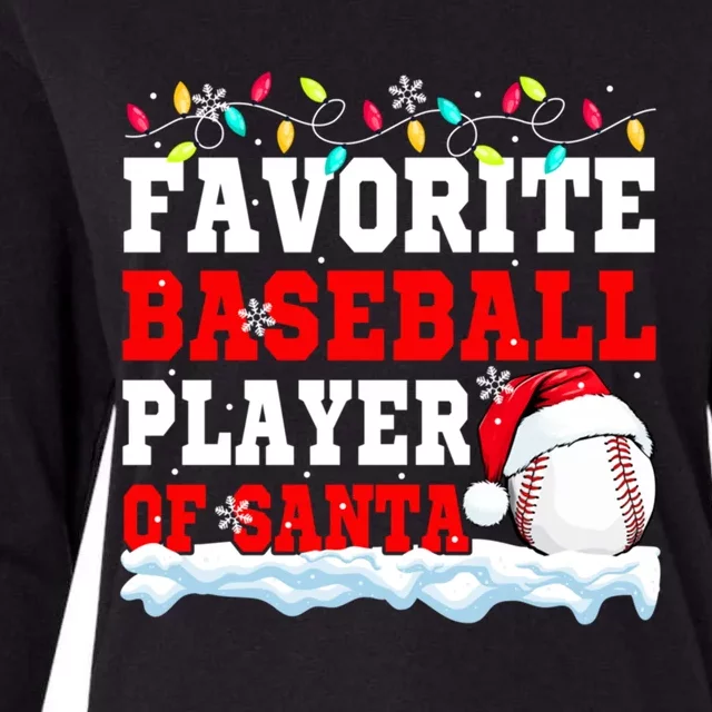 Favorite Baseball Player Of Christmas Santa Matching Team Gift Womens Cotton Relaxed Long Sleeve T-Shirt