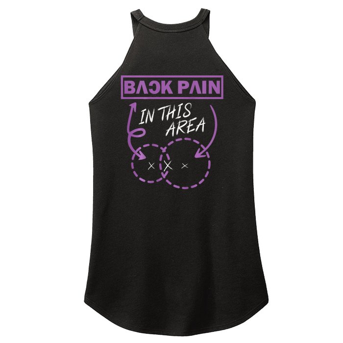 Funny Back Pain In This Area (On Back) Front & Back Women’s Perfect Tri Rocker Tank