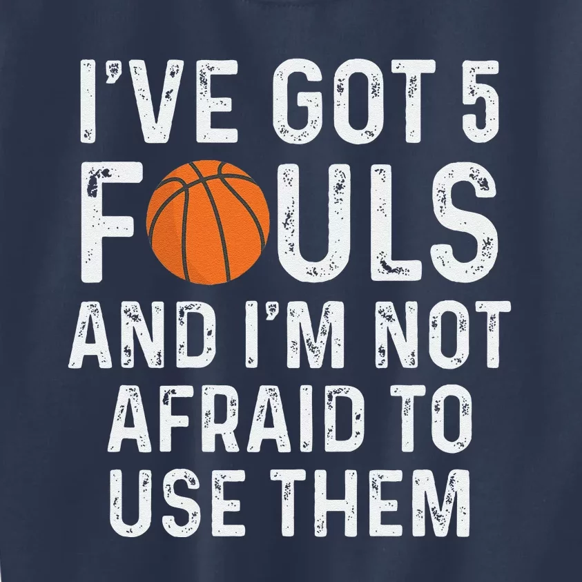 Funny Basketball Player Hoops 5 Fouls Kids Sweatshirt