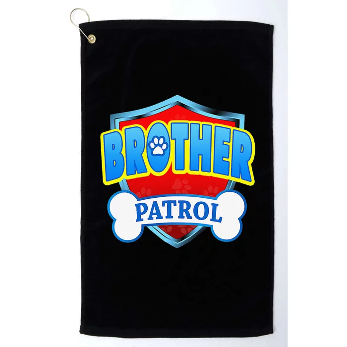 Funny Brother Patrol Dog Mom Dad Platinum Collection Golf Towel