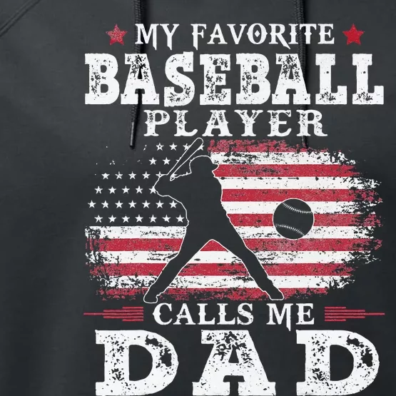 Favorite Baseball Player Calls Me Dad USA Flag Fathers Day Performance Fleece Hoodie