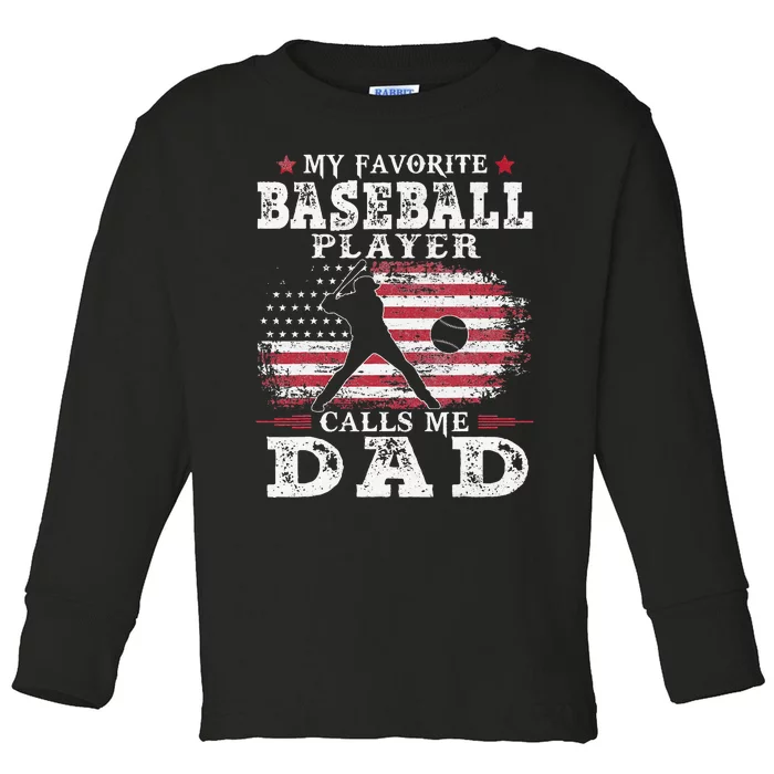 Favorite Baseball Player Calls Me Dad USA Flag Fathers Day Toddler Long Sleeve Shirt