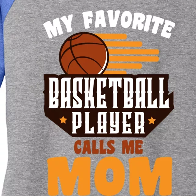 Favorite Basketball Player Calls Me Mom Basketball Gift Women's Tri-Blend 3/4-Sleeve Raglan Shirt