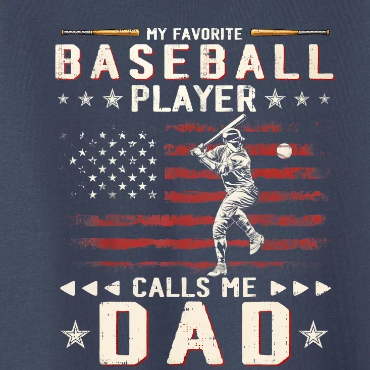 Favorite Baseball Player Calls Me Dad USA Flag Father's Day Toddler T-Shirt