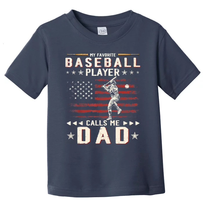 Favorite Baseball Player Calls Me Dad USA Flag Father's Day Toddler T-Shirt