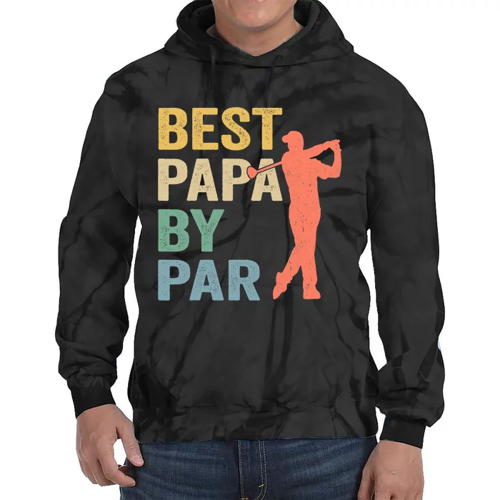 Funny Best Papa By Par Fathers Day Golf Grandpa Tie Dye Hoodie