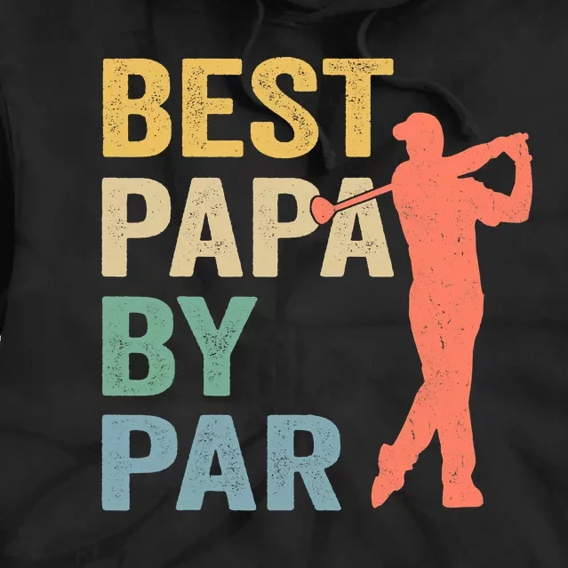 Funny Best Papa By Par Fathers Day Golf Grandpa Tie Dye Hoodie