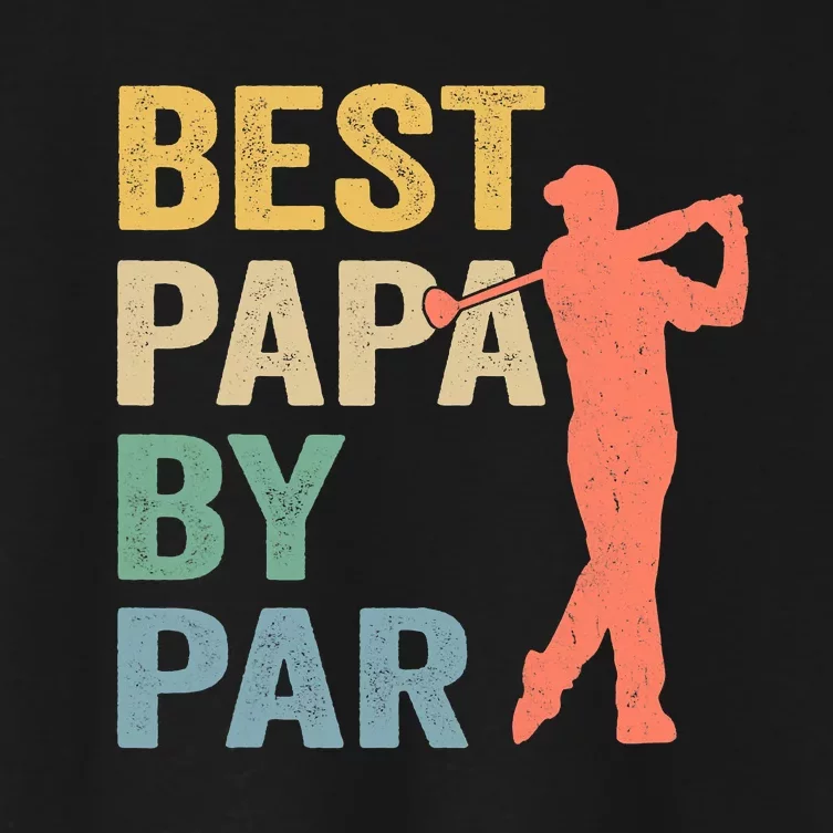 Funny Best Papa By Par Fathers Day Golf Grandpa Women's Crop Top Tee