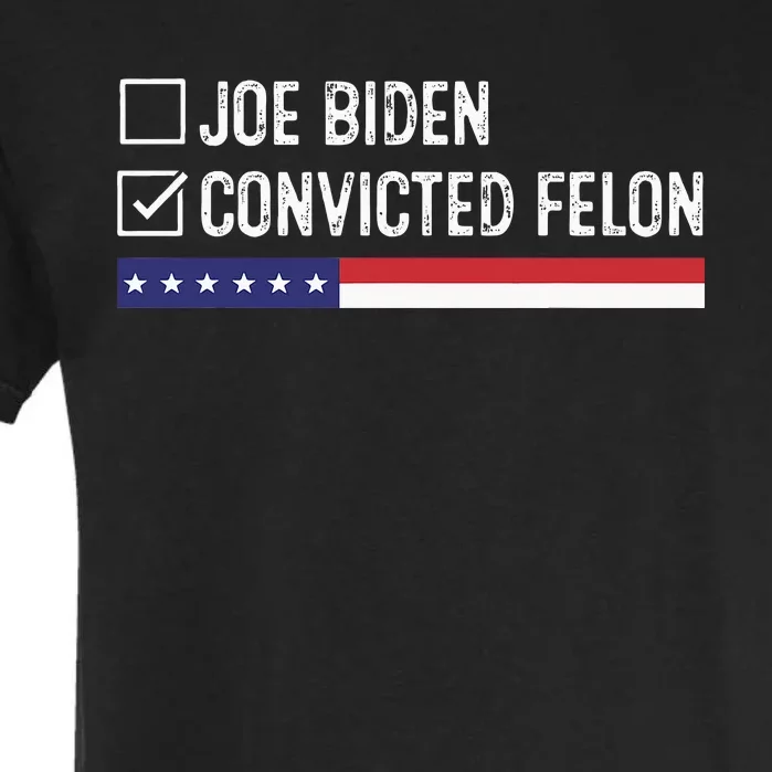 Funny Ballot Paper Voting I Voted For A Convicted Felon Garment-Dyed Heavyweight T-Shirt