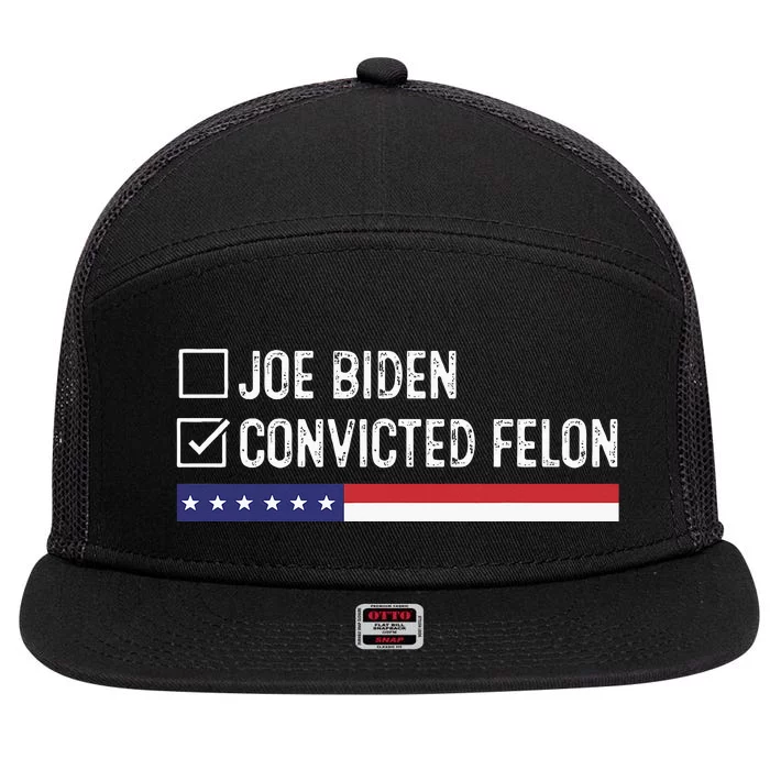 Funny Ballot Paper Voting I Voted For A Convicted Felon 7 Panel Mesh Trucker Snapback Hat