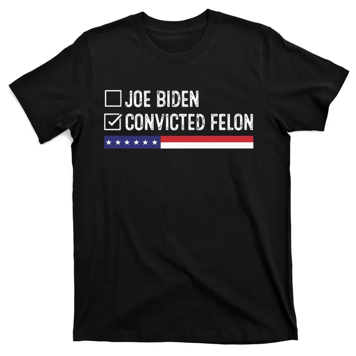 Funny Ballot Paper Voting I Voted For A Convicted Felon T-Shirt